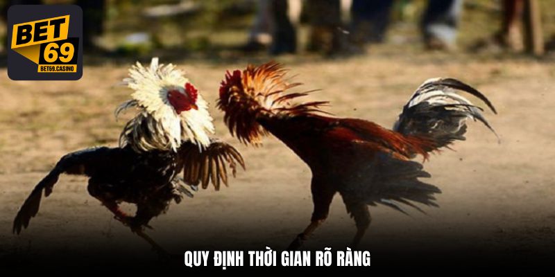 Quy định thời gian rõ ràng